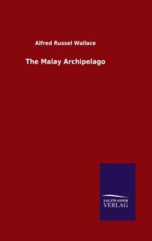 The Malay Archipelago