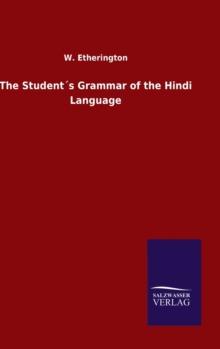 The Students Grammar of the Hindi Language