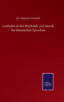 Leitfaden in der Rhythmik und Metrik der klassischen Sprachen