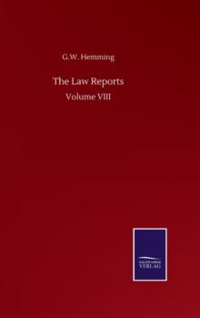 The Law Reports : Volume VIII