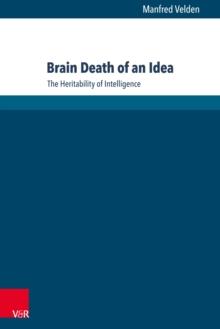 Brain Death of an Idea : The Heritability of Intelligence