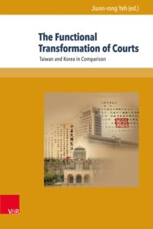 The Functional Transformation of Courts : Taiwan and Korea in Comparison