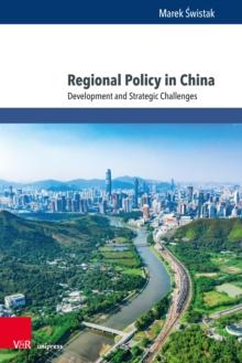 Regional Policy in China : Development and Strategic Challenges