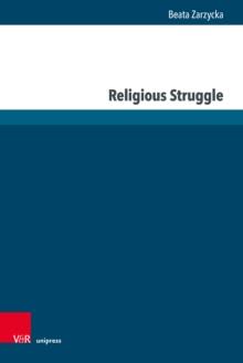 Religious Struggle : Predictors and Consequences