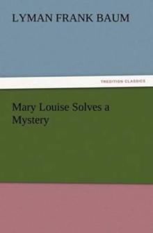 Mary Louise Solves a Mystery