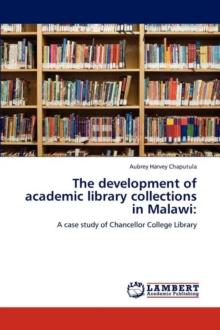 The Development of Academic Library Collections in Malawi