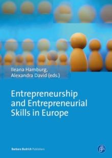 Entrepreneurship and Entrepreneurial Skills in Europe : Examples to Improve Potential Entrepreneurial Spirit