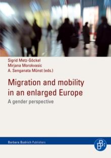 Migration and mobility in an enlarged europe : A gender perspective