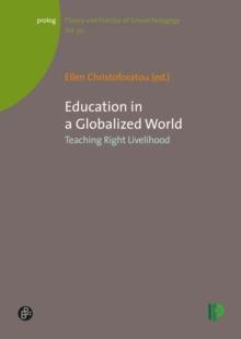 Education in a Globalized World : Teaching Right Livelihood