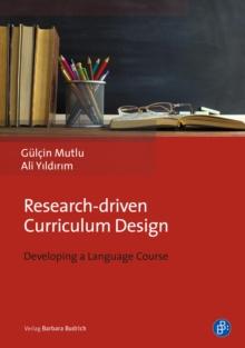 Research-driven Curriculum Design : Developing a Language Course