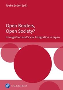 Open Borders, Open Society? Immigration and Social Integration in Japan