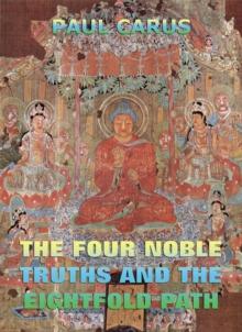 The Four Noble Truths And The Eightfold Path