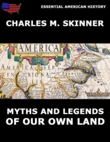 Myths And Legends Of Our Own Land