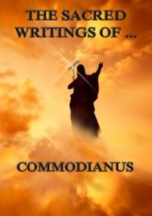 The Sacred Writings of Commodianus