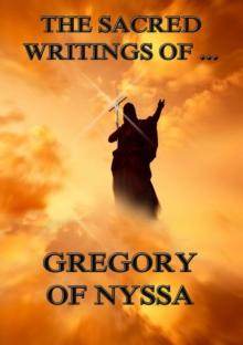 The Sacred Writings of Gregory of Nyssa