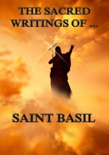 The Sacred Writings of Saint Basil