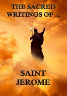 The Sacred Writings of Saint Jerome