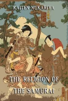 The Religion Of The Samurai