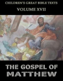 The Gospel Of Matthew : Children's Great Bible Texts