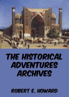 The Historical Adventures Archives