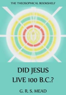 Did Jesus Live 100 B.C.?