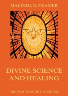 Divine Science And Healing