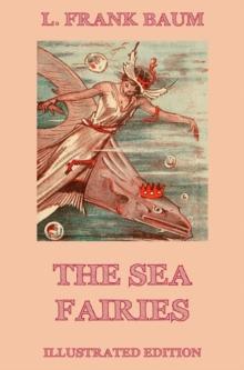 The Sea Fairies : Illustrated Edition