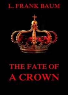 The Fate Of A Crown