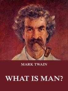 What Is Man?