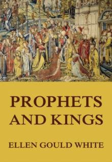 Prophets and Kings : (Conflict of the Ages #2)