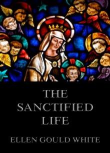 The Sanctified Life