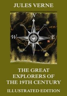 The Great Explorers of the Nineteenth Century