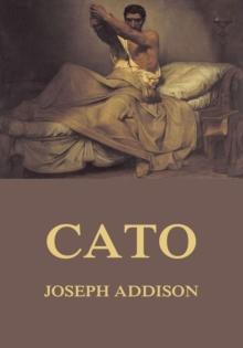 Cato : A tragedy in five acts