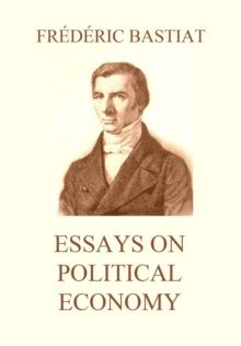 Essays on Political Economy