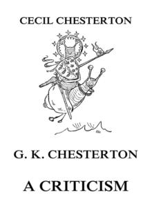 G. K. Chesterton - A Criticism