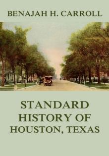 Standard History of Houston Texas