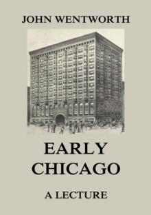 Early Chicago - A Lecture