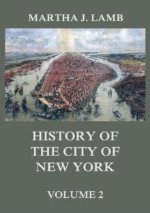 History of the City of New York, Volume 2