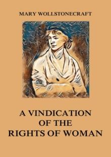 A Vindication of the Rights of Woman