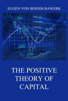 The Positive Theory of Capital