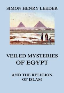 Veiled Mysteries of Egypt and the Religion of Islam