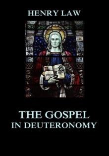 The Gospel in Deuteronomy