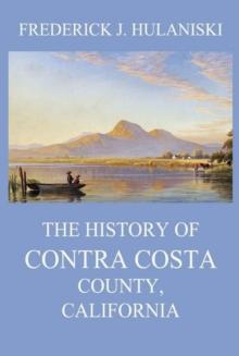 The History of Contra Costa County, California