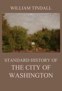 Standard History of The City of Washington