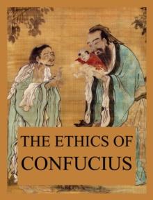 The Ethics of Confucius