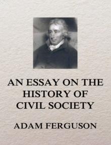 An Essay on the History of Civil Society