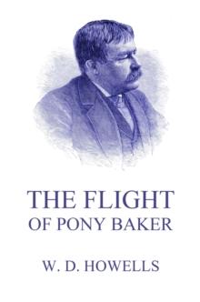 The Flight Of Pony Baker