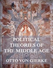 Political Theories of the Middle Age