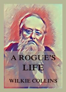 A Rogue's Life