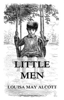 Little Men : Life at Plumfield with Jo's Boys